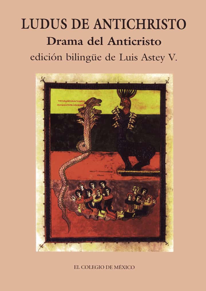 Ludus de Antichristo = drama del Anticristo