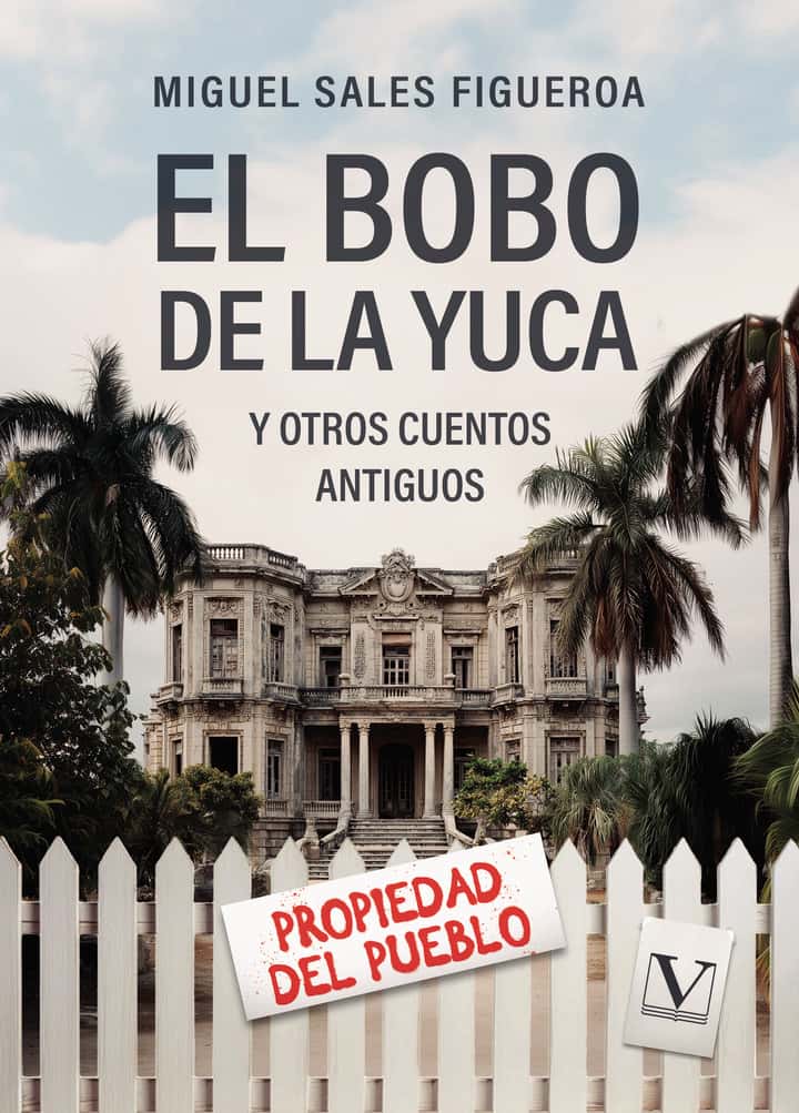 El bobo de la yuca y otros cuentos antiguos