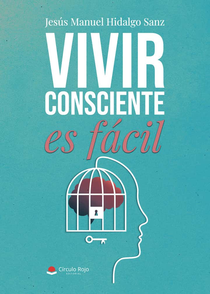 VIVIR CONSCIENTE ES FÁCIL