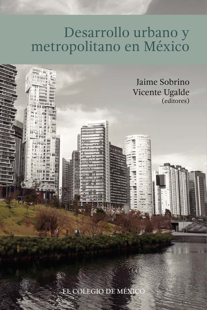 Desarrollo urbano y metropolitano en México