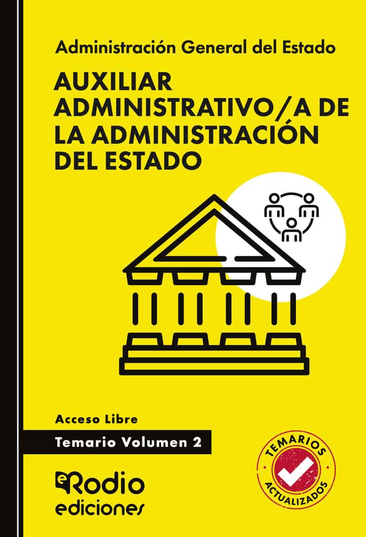 Auxiliar Administrativo/a de la Administración del Estado. Temario. Volumen 2. Acceso Libre