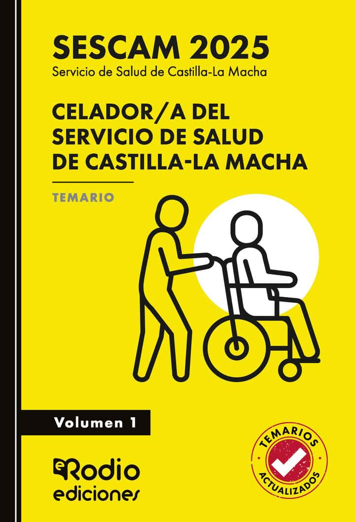 Celador/a del Servicio de Salud de Castilla-La Macha (SESCAM 2025). Temario. Volumen 1