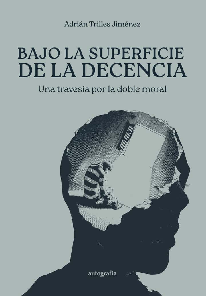 Bajo la superficie de la decencia