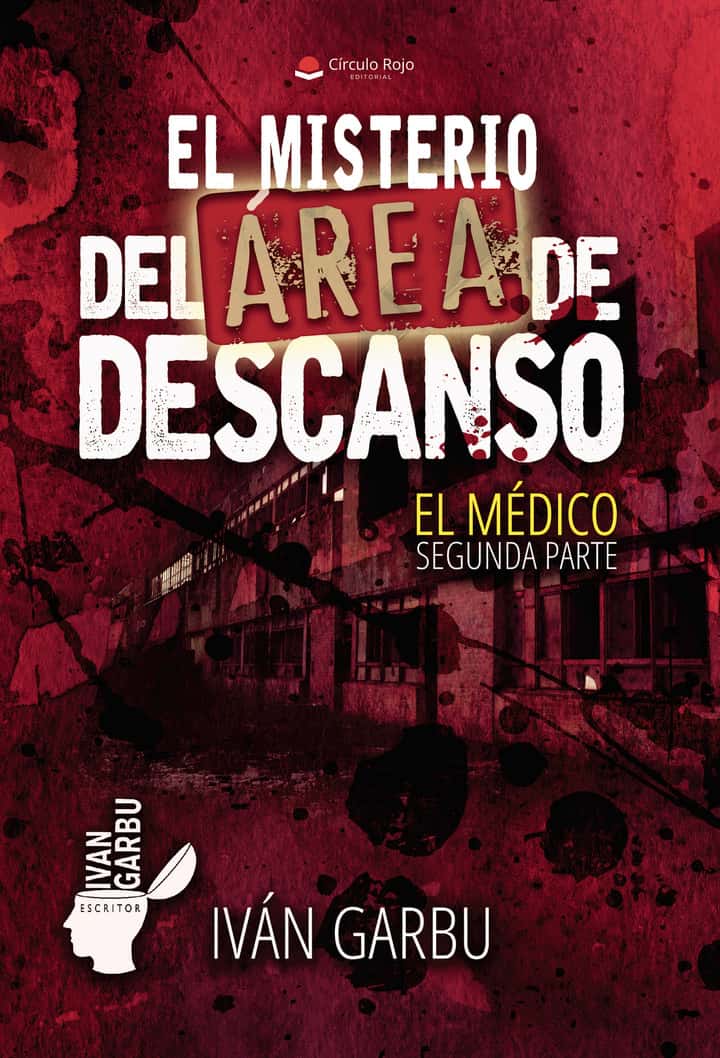 El misterio del área de descanso. El médico. Segunda parte