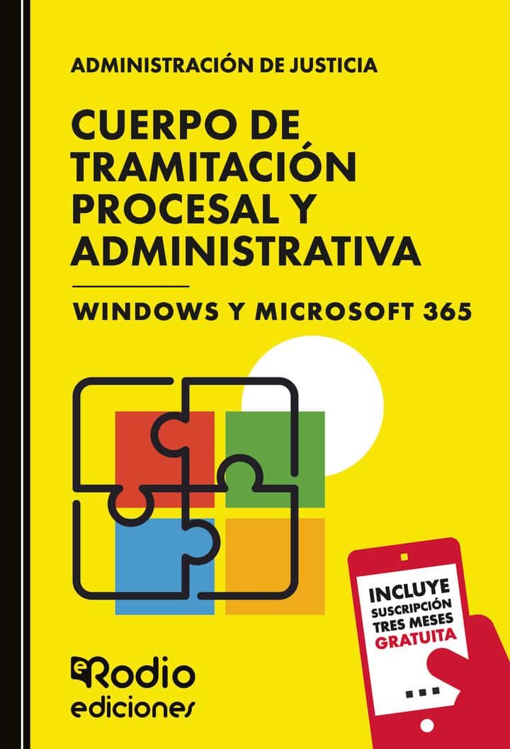 Cuerpo de Tramitación Procesal y Administrativa. Windows y Microsoft 365: Administración de Justicia