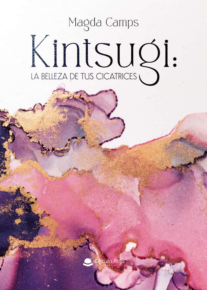 KINTSUGI: LA BELLEZA DE TUS CICATRICES