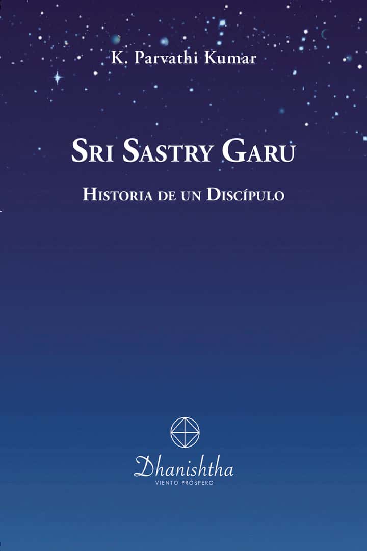 Sri Sastry Garu: Historia de un Discípulo