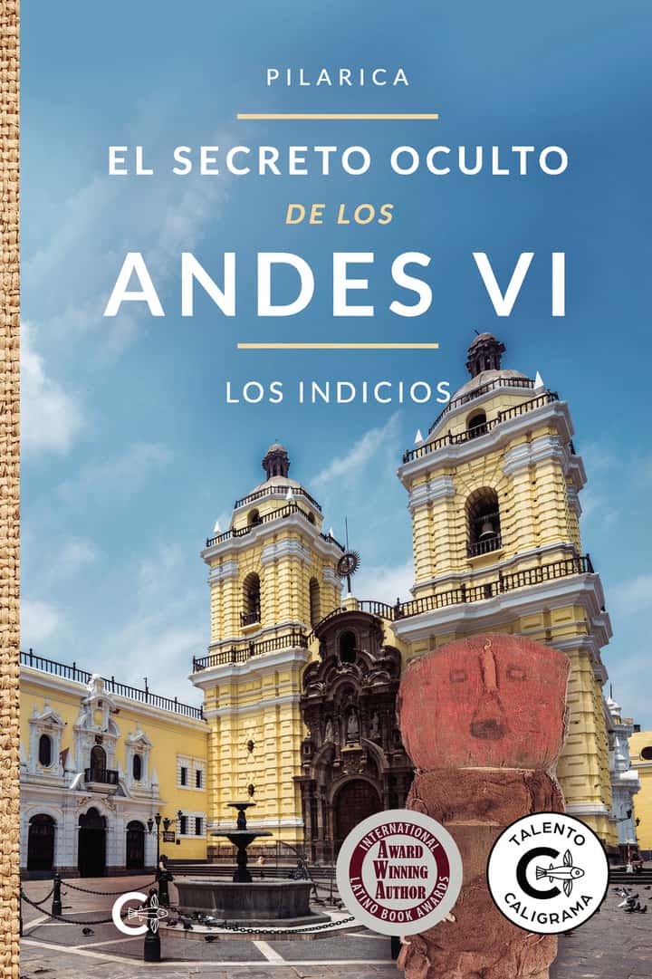 El secreto oculto de los Andes VI – Los indicios