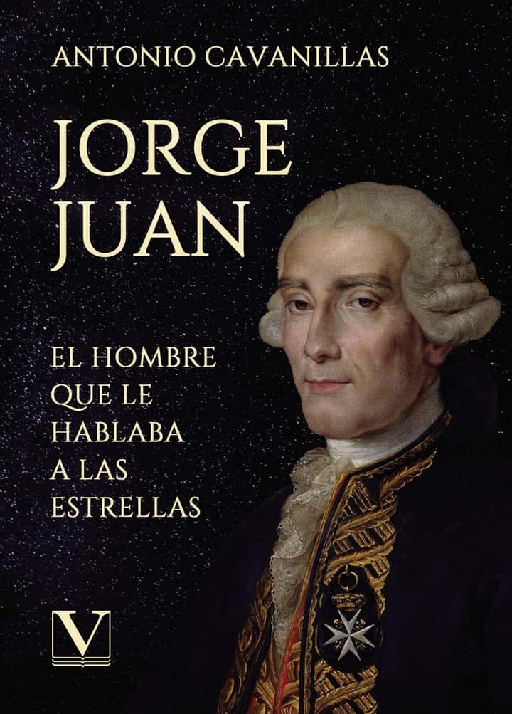 Jorge Juan: El Hombre que le Hablaba a las Estrellas