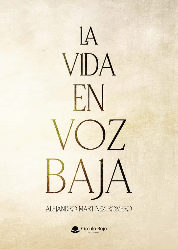 LA VIDA EN VOZ BAJA