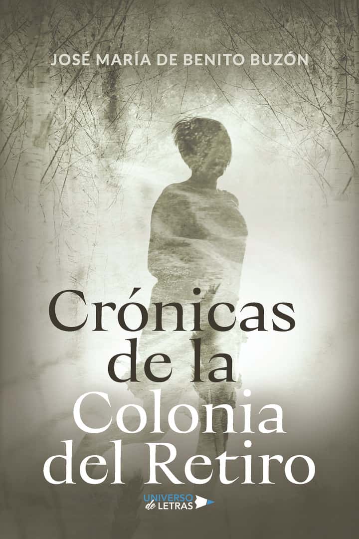 Crónicas de La Colonia del Retiro
