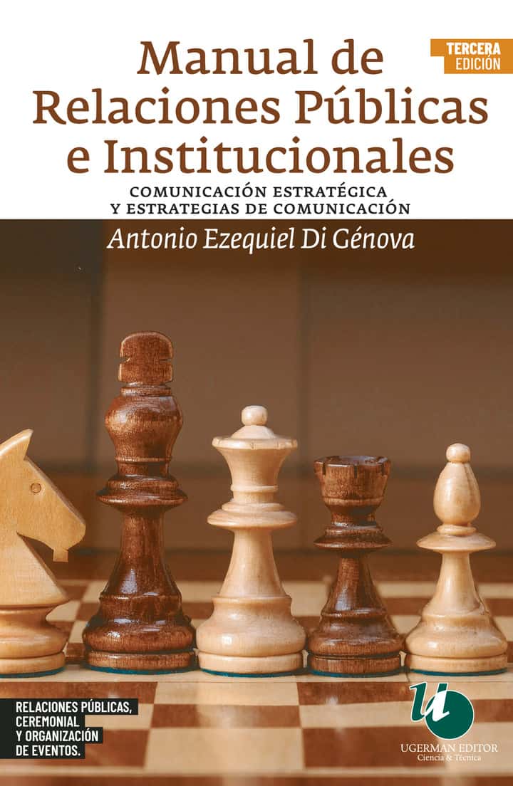 Manual de Relaciones Públicas e Institucionales (3ra edición): Comunicación estratégica y estrategias de comunicación