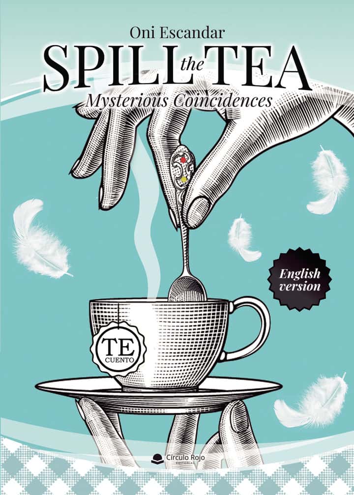 SPILL THE TEA