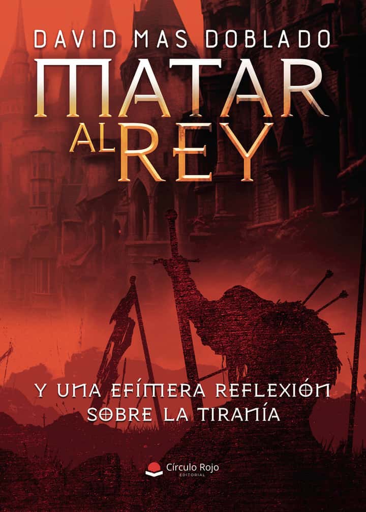 Matar al Rey y una efímera reflexión sobre la tiranía