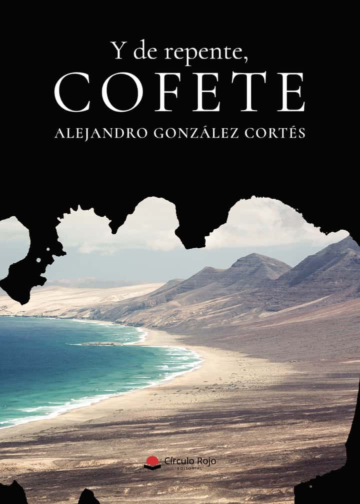 Y de repente, Cofete