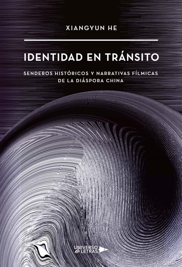 Identidad en Tránsito: Senderos Históricos y Narrativas Fílmicas de la Diáspora China