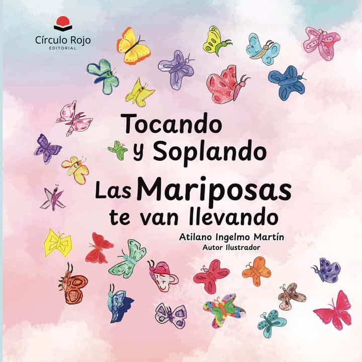 Tocando y Soplando las Mariposas te van llevando