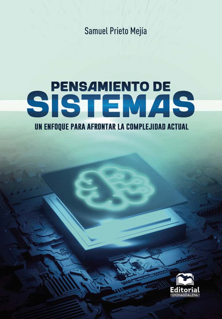 Pensamiento de sistemas: Un enfoque para afrontar la complejidad actual