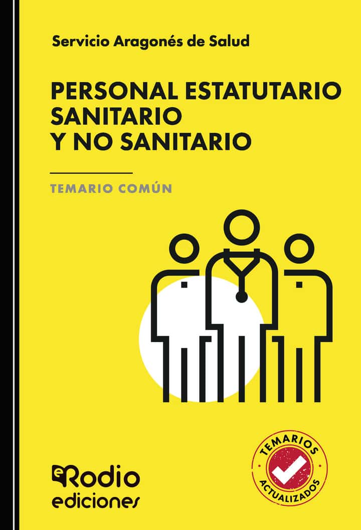 TEMARIO COMÚN. Personal Estatutario Sanitario y no Sanitario. Servicio Aragonés de Salud