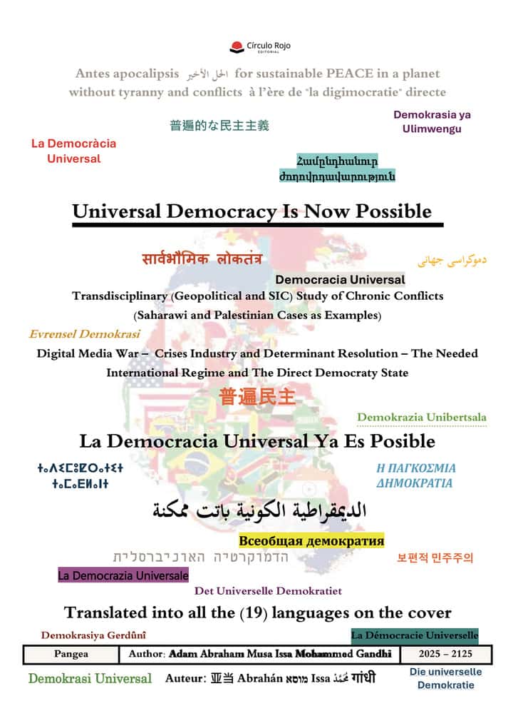 Universal Democracy is now possible - La democracia universal ya es posible - الديمقراطية الكونية باتت ممكنة