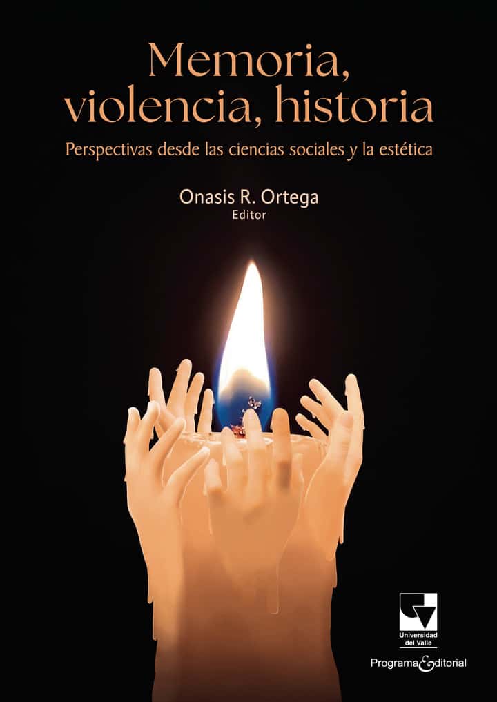Memoria, violencia, historia