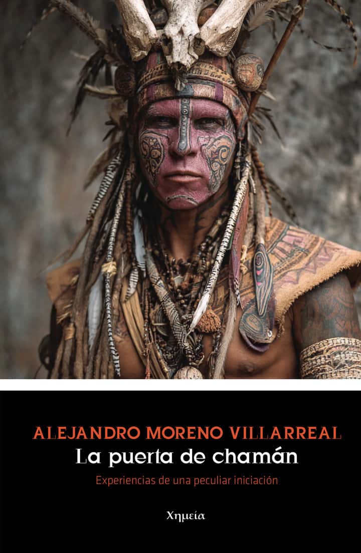 La puerta del chamán: Experiencias de una peculiar iniciación