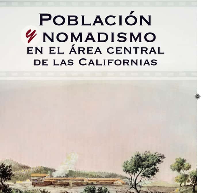 Población y nomadismo en el área central de las Californias