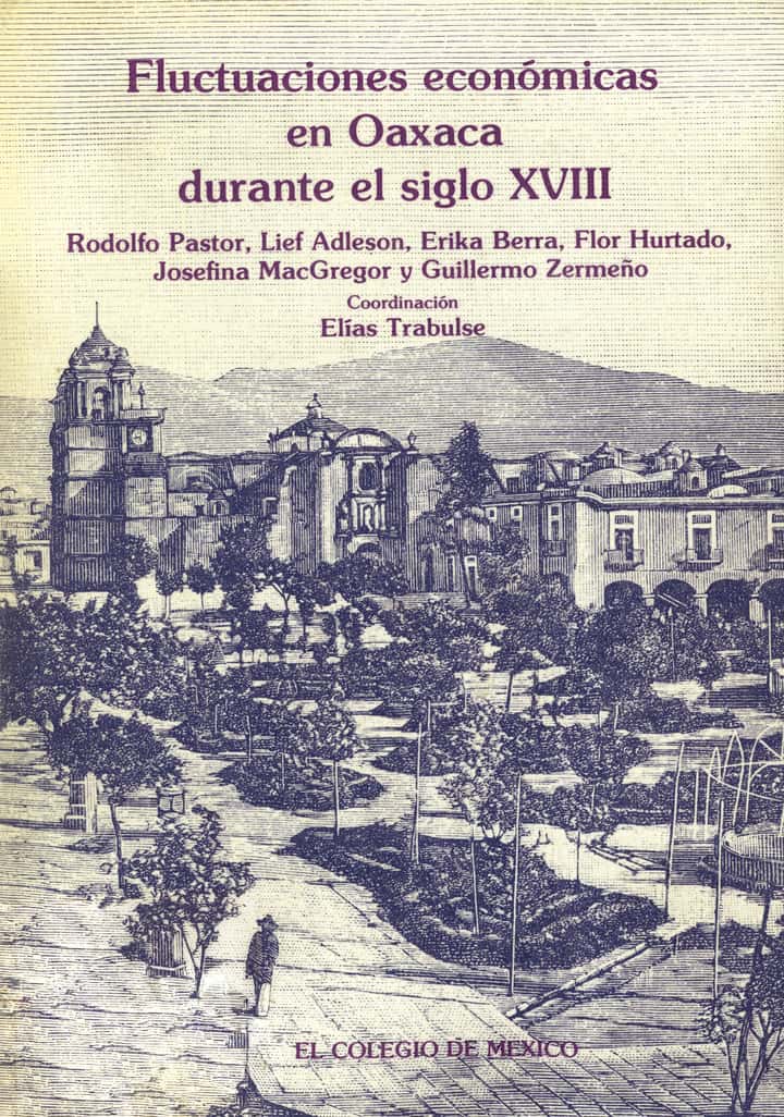 Fluctuaciones económicas en Oaxaca durante el siglo XVIII