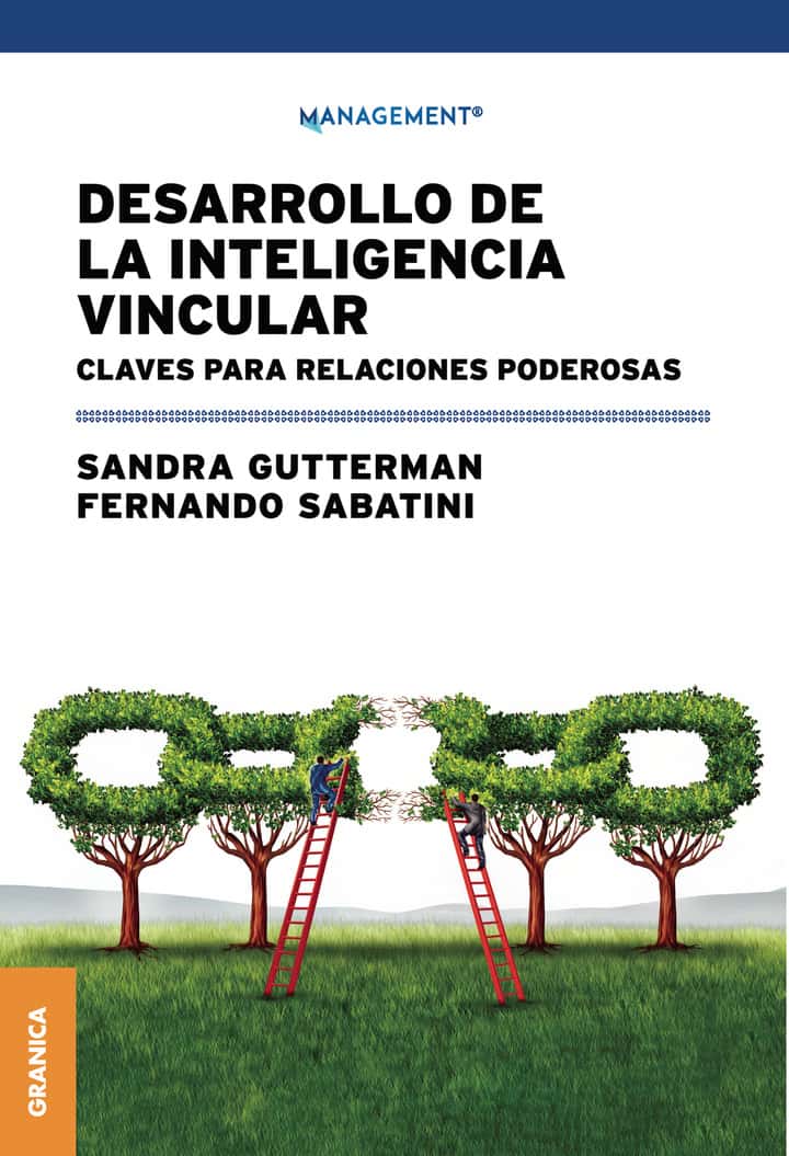Desarrollo de la inteligencia vincular. Clave para relaciones poderosas