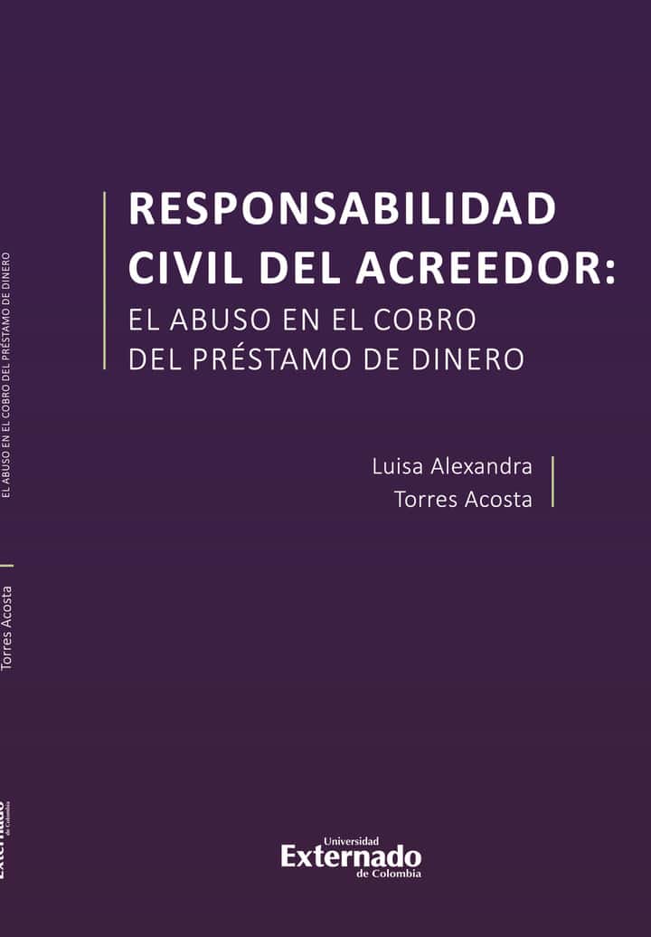 Responsabilidad civil del acreedor: El abuso en el cobro del préstamo de dinero