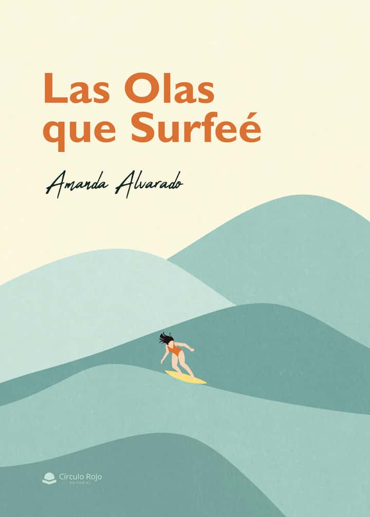 Las Olas que Surfeé
