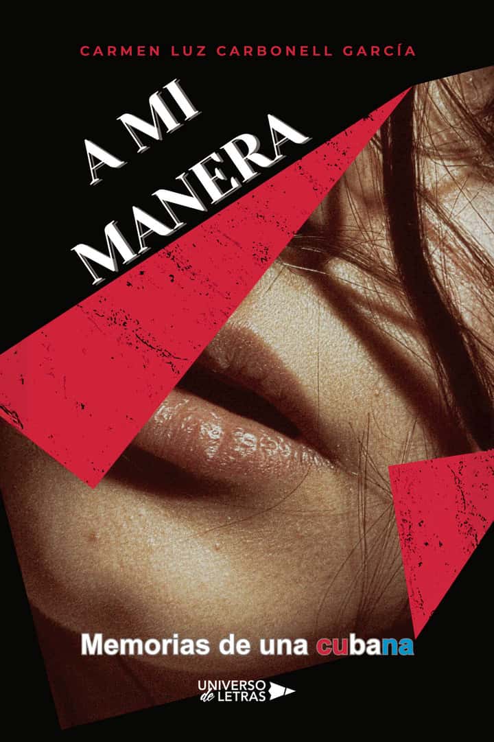 A mi manera: Memorias de una cubana