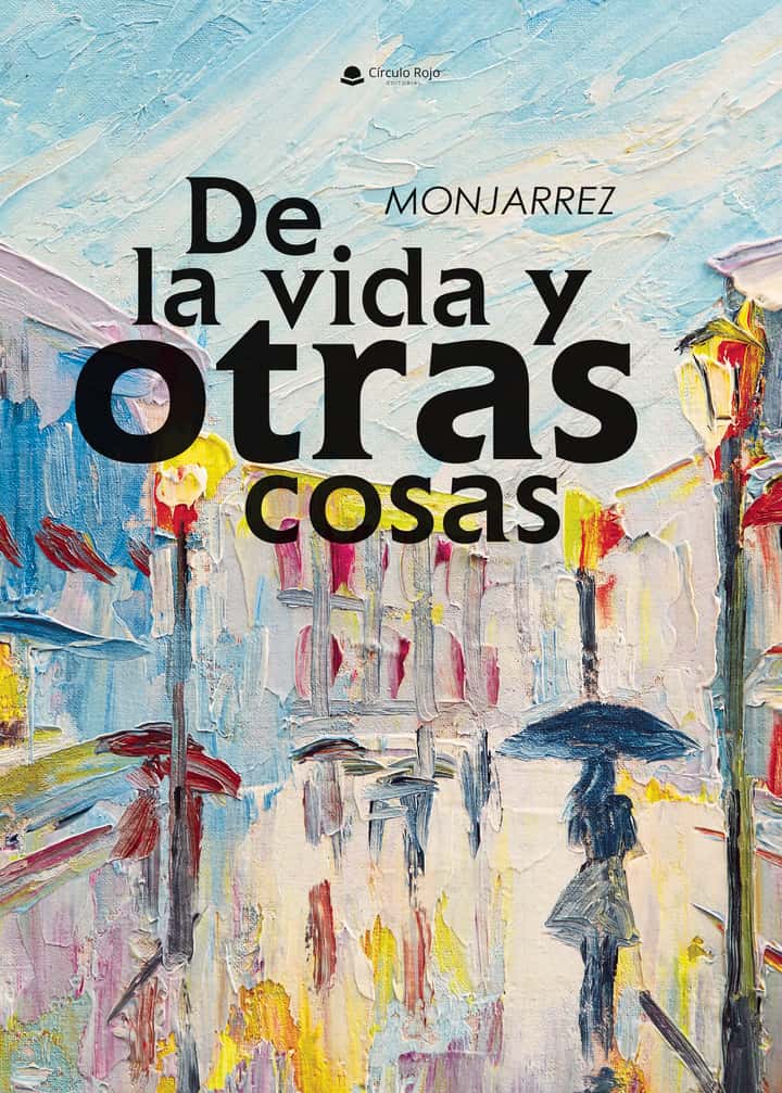 De la vida y otras cosas