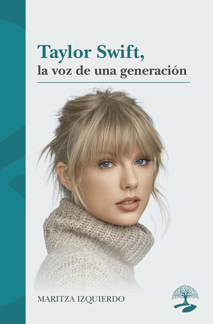 Taylor Swift, la voz de una generación
