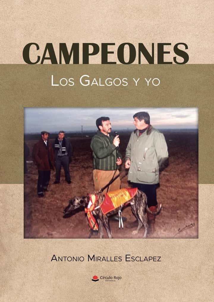 CAMPEONES. Los Galgos y yo