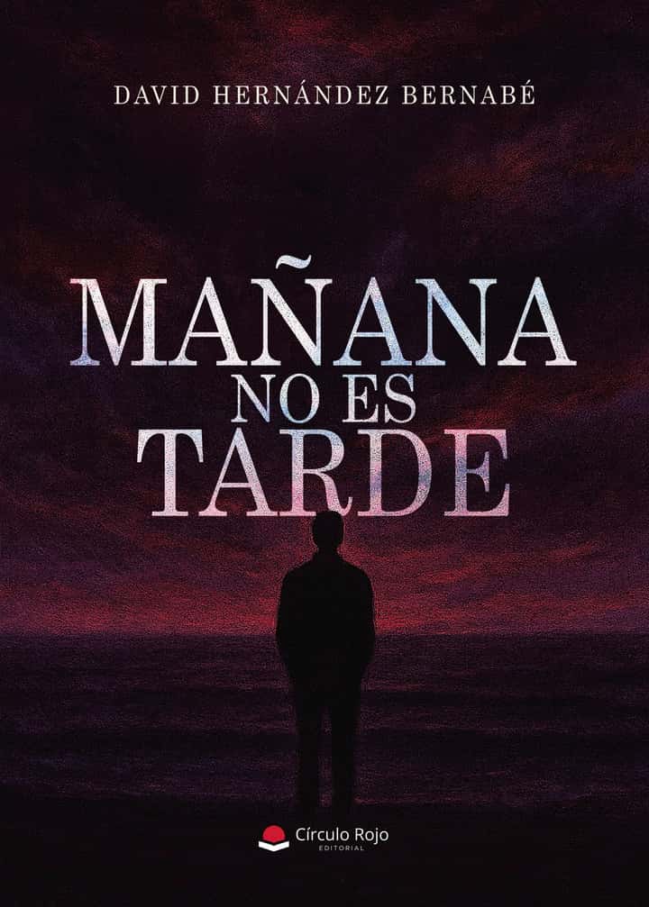 MAÑANA NO ES TARDE