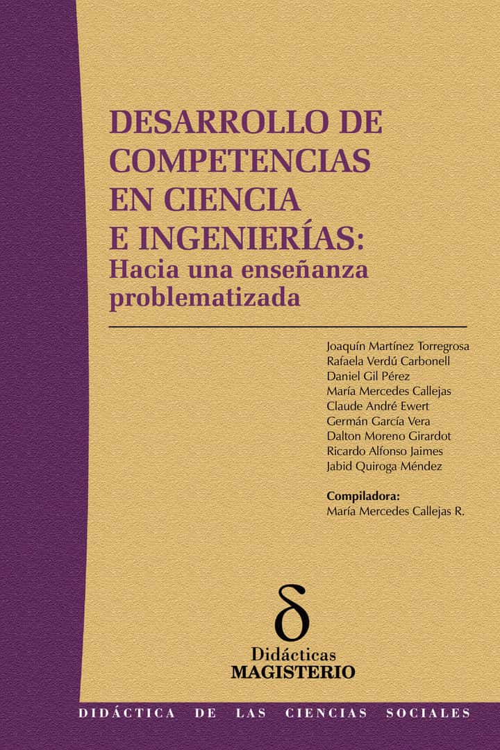 Desarrollo de competencias en ciencia e ingenierías: Hacia una enseñanza problematizada