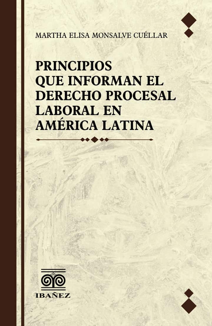 Principios que informan el derecho procesal laboral en America Latina