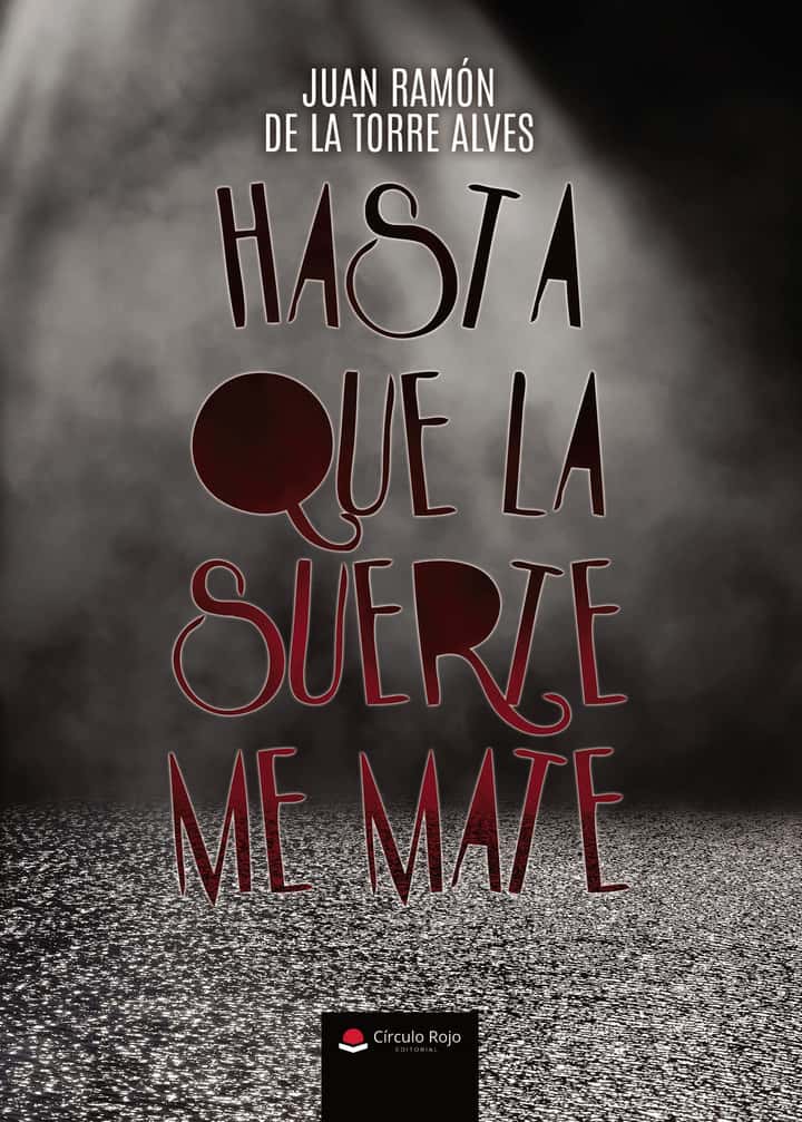 Hasta que la Suerte me Mate