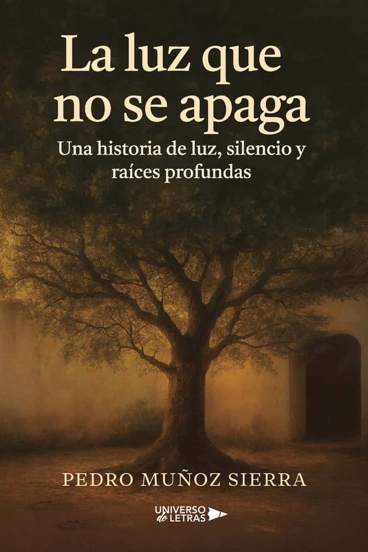 La luz que no se apaga: Una historia de luz, silencio y raíces profundas