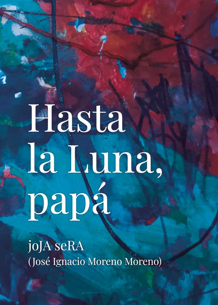 Hasta la Luna, papá