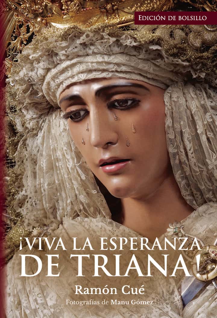 ¡VIVA LA ESPERANZA DE TRIANA! Del padre Ramón Cué (Edición de Bolsillo): Edición bolsillo