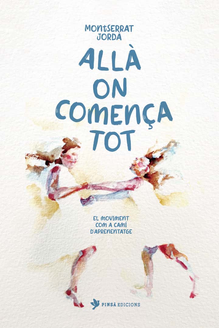 Allà on comença tot: El moviment com a camí d’aprenentatge