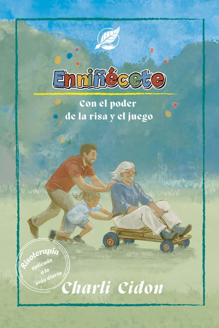 ENNIÑÉCETE: Con el poder de la risa y el juego