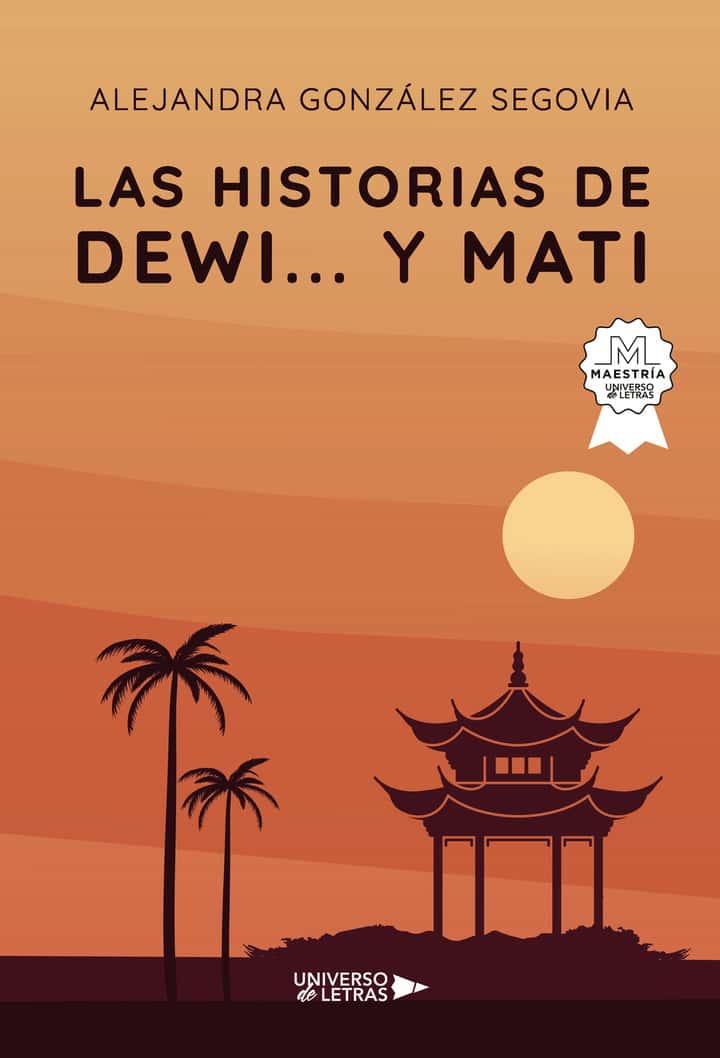Las historias de Dewi... y Mati