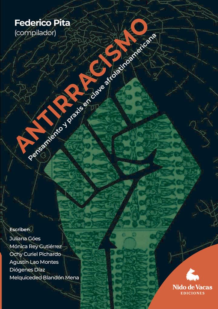 Antirracismo: Pensamiento y praxis en clave afrolatinoamericana