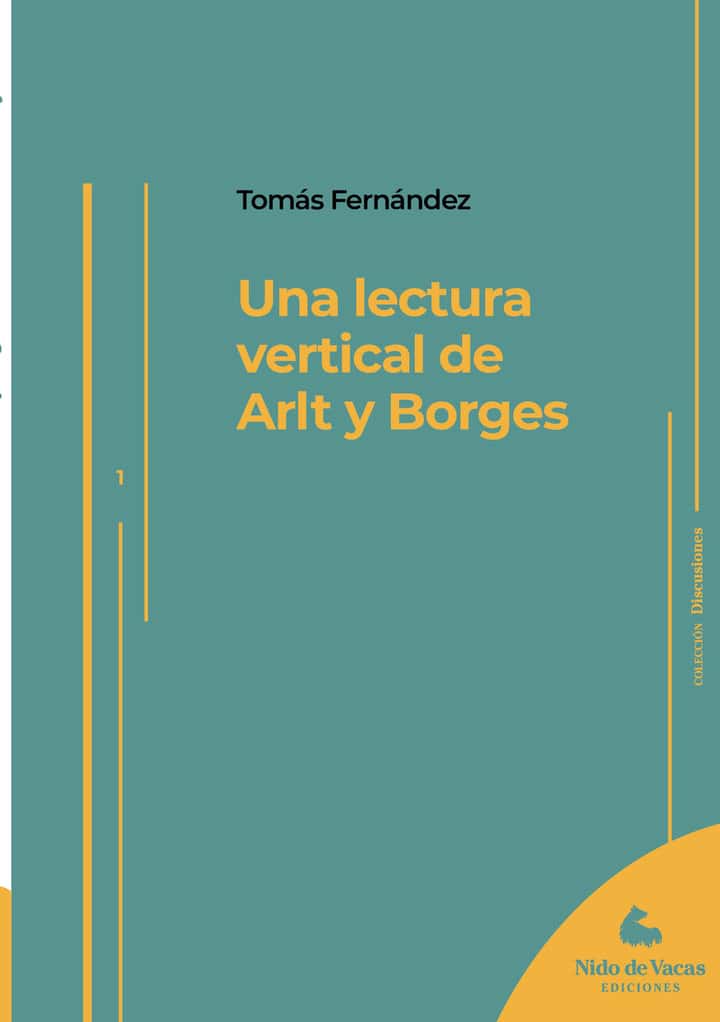 Una lectura vertical de Arlt y Borges