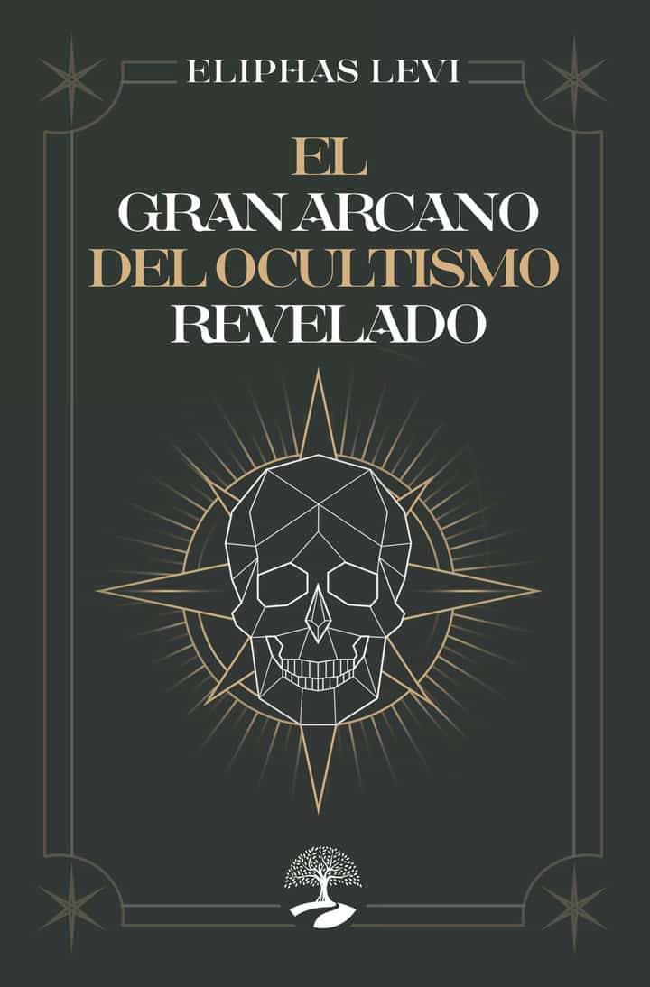 El gran arcano del ocultismo revelado