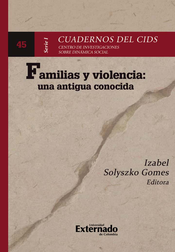 Familias y violencia: una antigua conocida