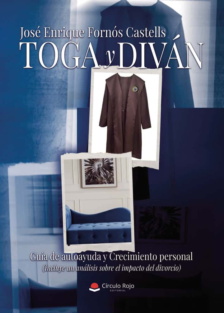Toga y Diván: Guía de autoayuda y Crecimiento personal (incluye un análisis sobre le impacto del divorcio)